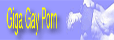 Gay GiGa Porn